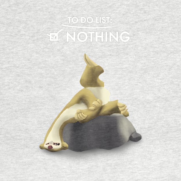 To do list : NOTHING by i.mokry